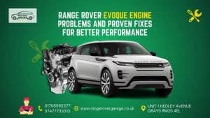 Range Rover Evoque Engine Problems and Proven Fixes for Better Performance
