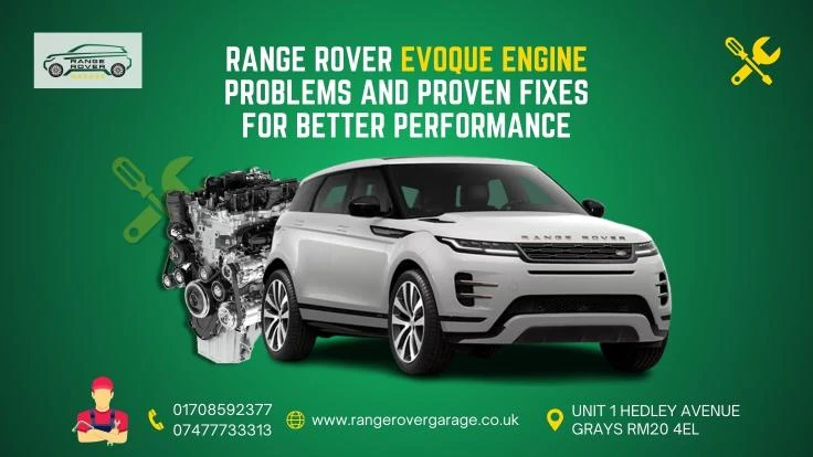 Range Rover Evoque Engine Problems and Proven Fixes for Better Performance