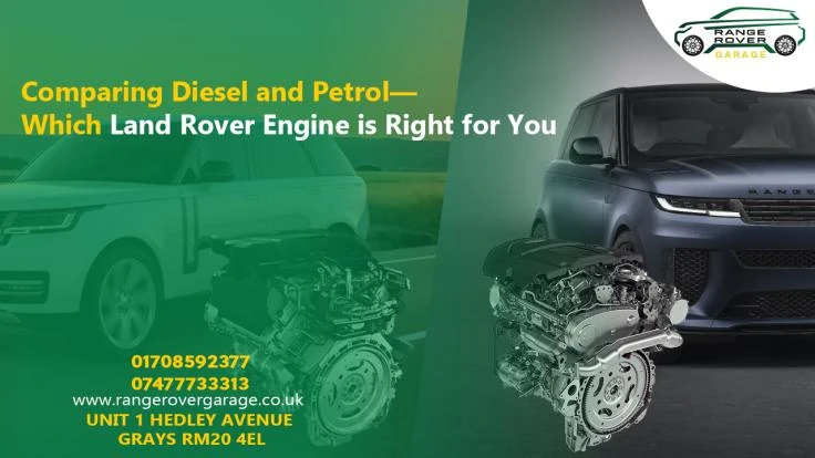Comparing Diesel and Petrol—Which Land Rover Engine is Right for You?