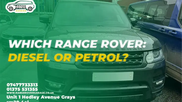 Range Rover Petrol or Diesel